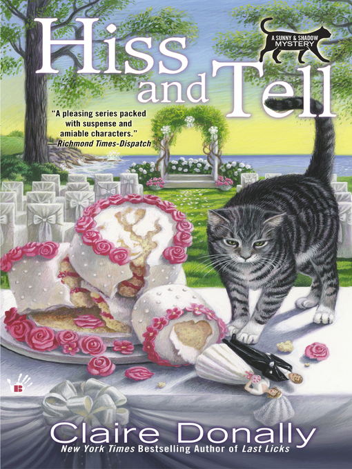 Title details for Hiss and Tell by Claire Donally - Wait list